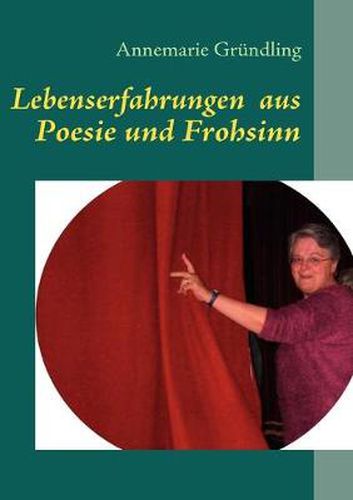 Cover image for Lebenserfahrungen aus Poesie und Frohsinn: Vesteckt in den Farben eines Regenbogens