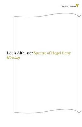 The Spectre of Hegel: Early Writings