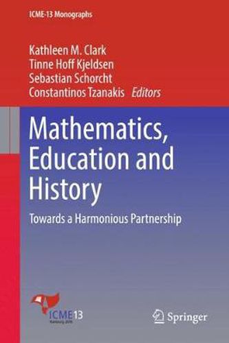 Cover image for Mathematics, Education and History: Towards a Harmonious Partnership