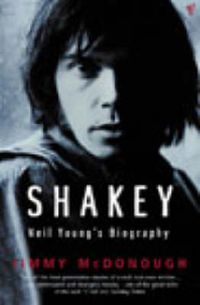 Cover image for Shakey: Neil Young's Biography