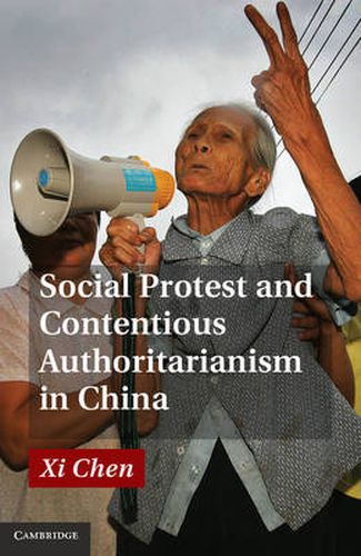 Cover image for Social Protest and Contentious Authoritarianism in China