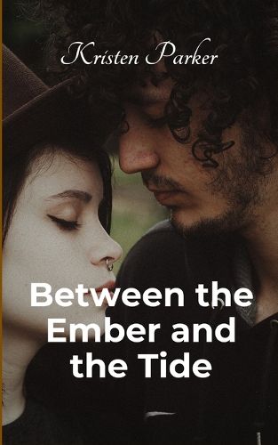 Cover image for Between the Ember and the Tide