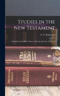 Cover image for Studies in the New Testament [microform]