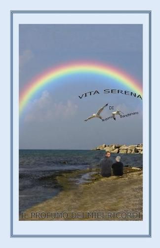 Cover image for Vita serena (Il profumo dei miei ricordi)