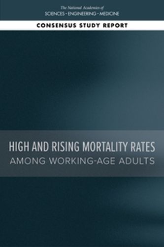 Cover image for High and Rising Mortality Rates Among Working-Age Adults
