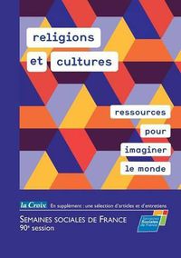 Cover image for religions et cultures, ressources pour imaginer le monde