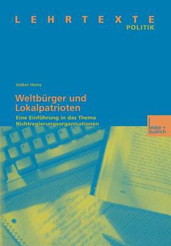 Cover image for Weltburger Und Lokalpatrioten: Eine Einfuhrung in Das Thema Nichtregierungsorganisationen