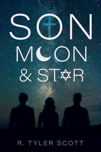 Cover image for Son, Moon, and Star