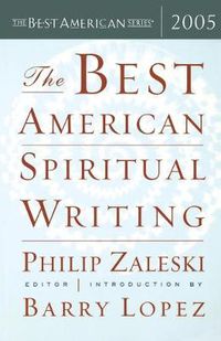 Cover image for The Best American Spiritual Writing 2005
