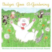 Cover image for Badger Goes A-Gardening