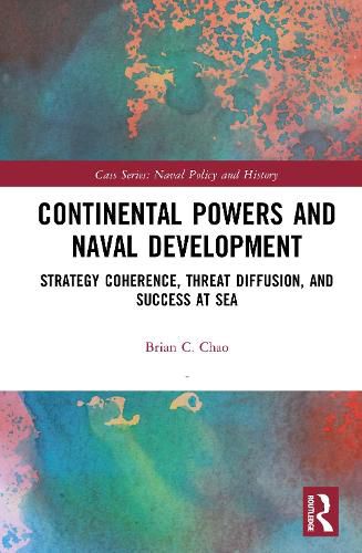 Cover image for Continental Powers and Naval Development