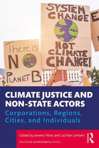 Cover image for Climate Justice and Non-State Actors: Corporations, Regions, Cities, and Individuals