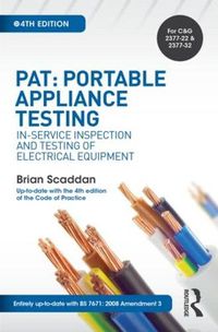 Cover image for PAT: Portable Appliance Testing: In-Service Inspection and Testing of Electrical Equipment