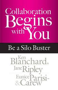 Cover image for Collaboration Begins with You: Be a Silo Buster