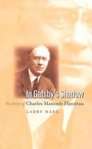 In Gatsby's Shadow: The Story of Charles Macomb Flandrau