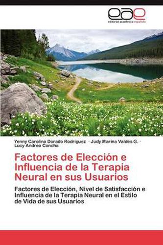 Cover image for Factores de Eleccion E Influencia de La Terapia Neural En Sus Usuarios