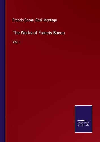 Cover image for The Works of Francis Bacon