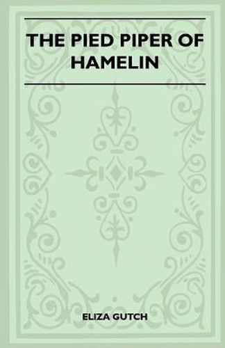 Cover image for The Pied Piper Of Hamelin (Folklore History Series)