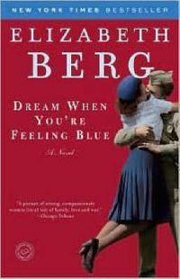 Cover image for Dream When You're Feeling Blue: A Novel