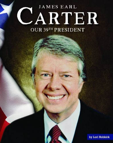 Cover image for James Earl Carter: Our 39th President