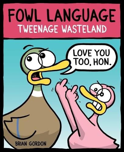 Cover image for Fowl Language: Tweenage Wasteland