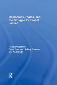 Cover image for Democracy, States, and the Struggle for Social Justice