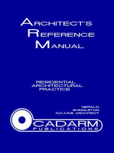 Cover image for Architect's Reference Manual: Residential Architectural Practice