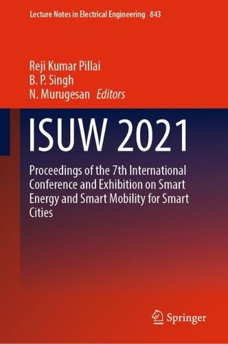 Cover image for ISUW 2021: Proceedings of the 7th International Conference and Exhibition on Smart Energy and Smart Mobility for Smart Cities