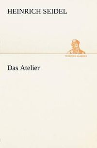 Cover image for Das Atelier