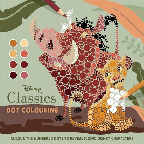 Cover image for Disney Classics: Dot Colouring (Colour by Numbers)