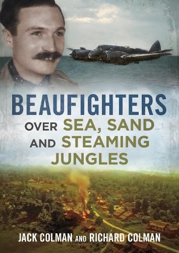 Cover image for Beaufighters Over Sea, Sand, and Steaming Jungles