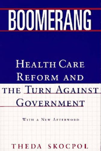 Cover image for Boomerang: Health Care Reform and the Turn Against Government