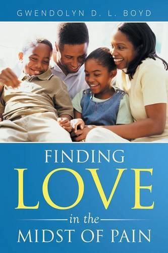 Cover image for Finding Love in the Midst of Pain