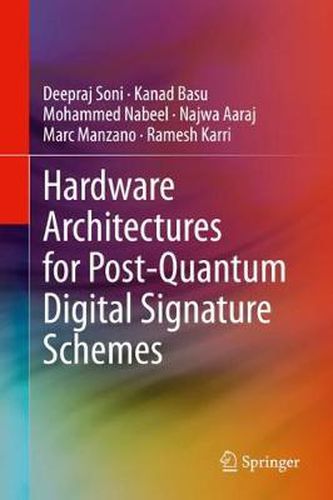 Cover image for Hardware Architectures for Post-Quantum Digital Signature Schemes