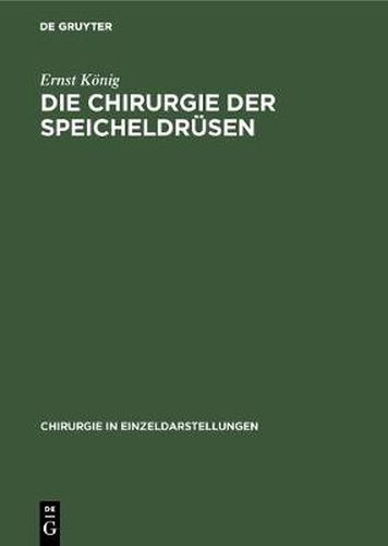 Die Chirurgie der Speicheldrusen