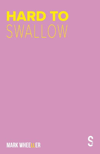 Cover image for Hard to Swallow: New edition with bonus features