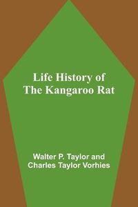 Cover image for Life History of the Kangaroo Rat