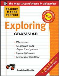 Cover image for Practice Makes Perfect: Exploring Grammar