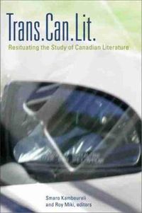 Cover image for Trans.Can.Lit: Resituating the Study of Canadian Literature