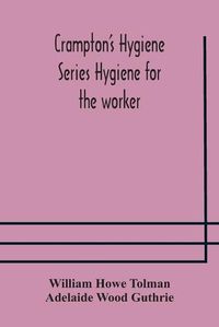 Cover image for Crampton's Hygiene Series Hygiene for the worker