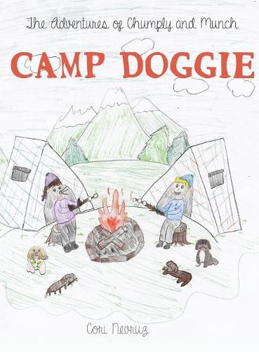 The Adventures of Chumply and Munch: Camp Doggie