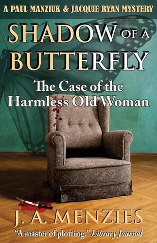 Shadow of a Butterfly: The Case of the Harmless Old Woman