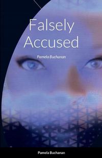 Cover image for Falsely Accused