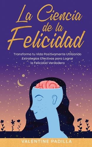 Cover image for La Ciencia de la Felicidad
