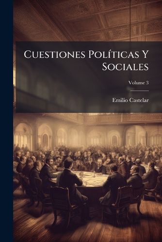 Cover image for Cuestiones Polticas y Sociales, Volume 3