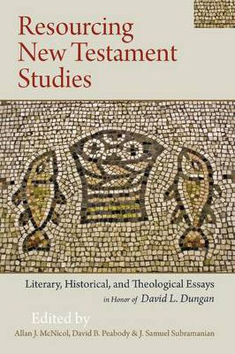 Cover image for Resourcing New Testament Studies: Literary, Historical, and Theological Essays in Honor of David L. Dungan