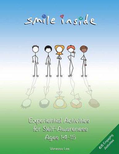 Cover image for Smile Inside: Experiential Activities for Self-Awareness Ages 14-15