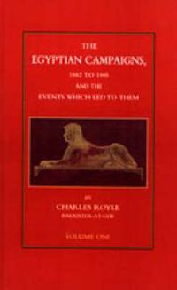 Cover image for Egyptian Campaigns, 1882-1885 _& the Events Which Led to Them