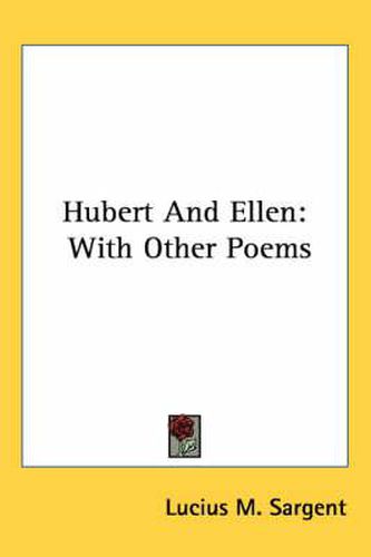 Cover image for Hubert and Ellen: With Other Poems