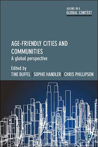 Cover image for Age-Friendly Cities and Communities: A Global Perspective